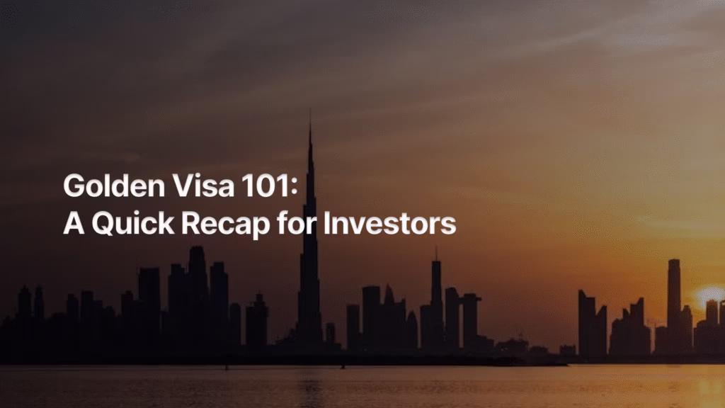 Golden Visa 101